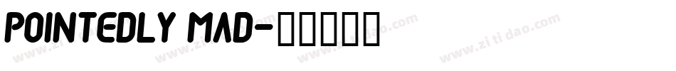 Pointedly Mad字体转换